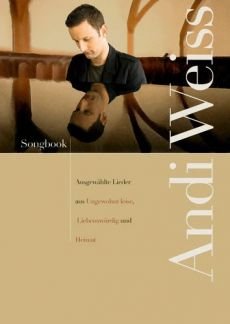 Liederbuch: Andi Weiss Songbook