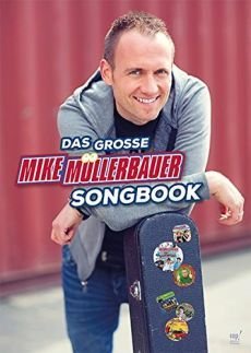 Liederbuch: Das große Mike Müllerbauer Songbook