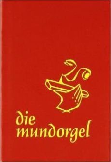 Liederbuch: Die Mundorgel