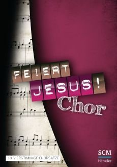 Liederbuch: Feiert Jesus! Chor