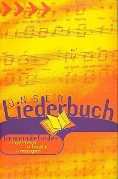 Liederbuch: Unser Liederbuch