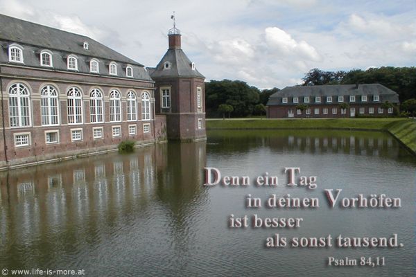 Denn ein Tag in deinen Vorhöfen ist besser als sonst tausend. Psalm 84,11 - Bildquelle: pixelio.de