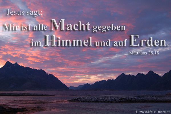 Mir ist alle Macht gegeben im Himmel und auf Erden. Matthäus 28,18 - Bildquelle: pixelio.de