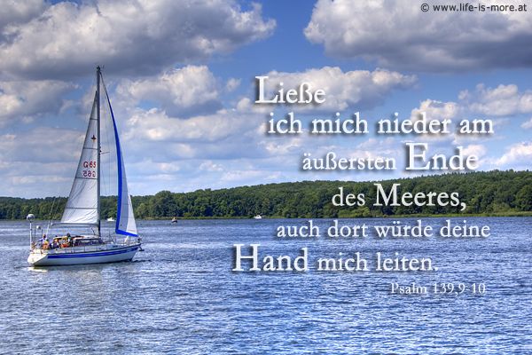 Ließe ich mich nieder am äußersten Ende des Meeres, auch dort würde deine Hand mich leiten. Psalm 139,9-10 - Bildquelle: pixelio.de