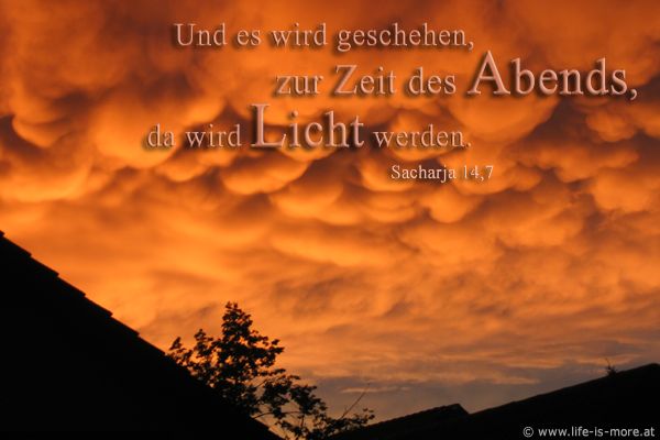 Und es wird geschehen, zur Zeit des Abends, da wird Licht werden. Sacharja 14,7 - Bildquelle: pixelio.de