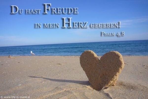 Du hast Freude in mein Herz gegeben! Psalm 4,8 - Bildquelle: pixelio.de