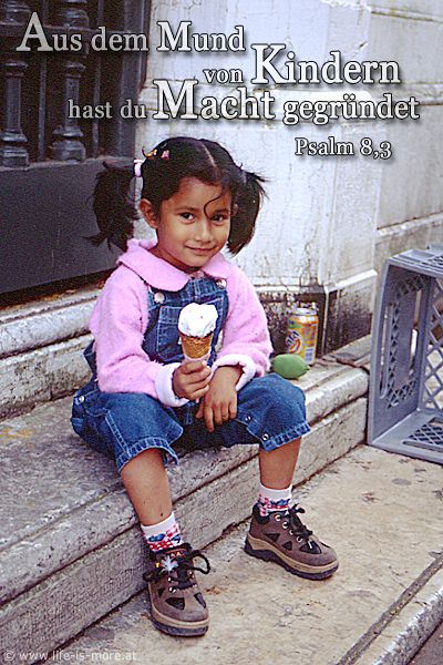 Aus dem Munde der Kinder hast du Macht gegründet. Psalm 8,3 - Bildquelle: pixelio.de
