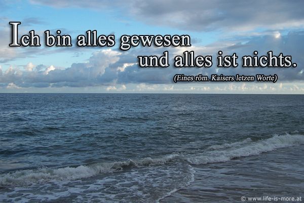 Ich bin alles gewesen und alles ist nichts. römischer Kaiser - Bildquelle: pixelio.de