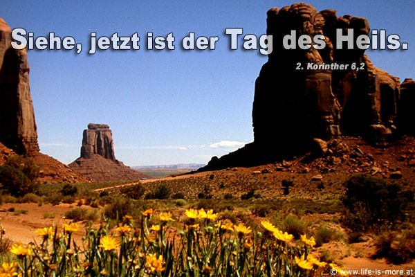 Siehe, jetzt ist der Tag des Heils. 2.Korinther 6,2 - Bildquelle: pixelio.de
