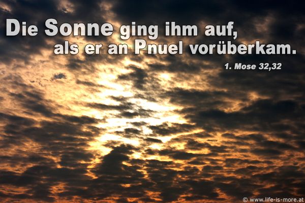 Die Sonne ging ihm auf, als er an Pnuel vorüberkam. 1.Mose 32,32 - Bildquelle: pixelio.de