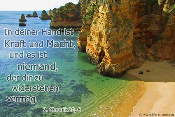 In deiner Hand ist Kraft und Macht, und es ist niemand, der dir zu widerstehen vermag. 2.Chronik 20,6 - Bildquelle: pixelio.de