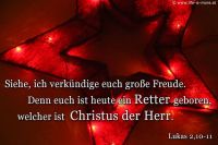 Siehe, ich verkündige euch große Freude? Denn euch ist heute ein Retter geboren? (Weihnachten, Advent) (Lukas 2,10+11)