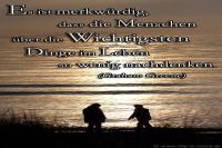 Es ist merkwürdig, dass die Menschen über die Wichtigsten Dinge im Leben so wenig nachdenken. (Graham Greene)