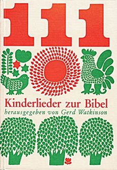 Liederbuch: 111 Kinderlieder zur Bibel