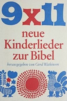 Liederbuch: 9x11 neue Kinderlieder zur Bibel