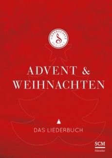 Liederbuch: Advent & Weihnachten Liederbuch: Advent & Weihnachten