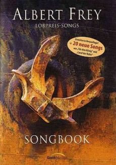 Liederbuch: Albert Frey Songbook