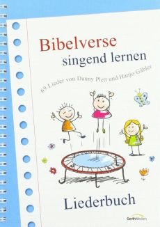 Liederbuch: Bibelverse singend lernen Liederbuch: Bibelverse singend lernen