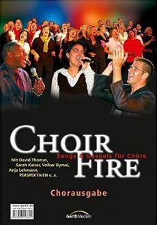 Liederbuch: Choir Fire Liederbuch: Choir Fire