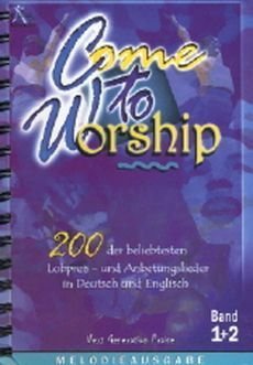 Liederbuch: Come to Worship - Band 1+2