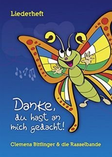 Liederbuch: Danke, du hast an mich gedacht Liederbuch: Danke, du hast an mich gedacht