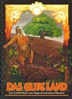 Liederbuch: Das Gute Land Liederbuch: Das Gute Land