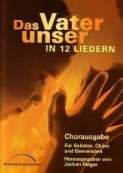 Liederbuch: Das Vater unser in 12 Liedern