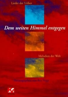 Liederbuch: Dem weiten Himmel entgegen