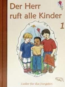 Liederbuch: Der Herr ruft alle Kinder 1