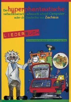 Liederbuch: Der hyperphantastische ... Geschichte von Zachäus