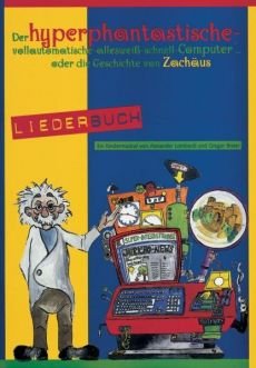 Liederbuch: Der hyperphantastische ... Geschichte von Zachäus Liederbuch: Der hyperphantastische ... Geschichte von Zachäus
