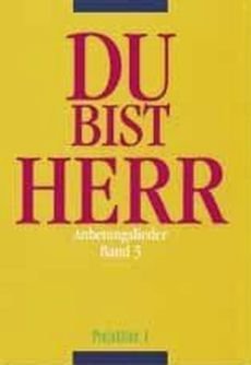 Liederbuch: Du bist Herr 3