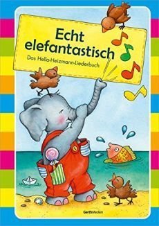 Liederbuch: Echt elefantastisch