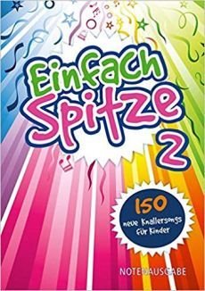 Liederbuch: Einfach Spitze 2