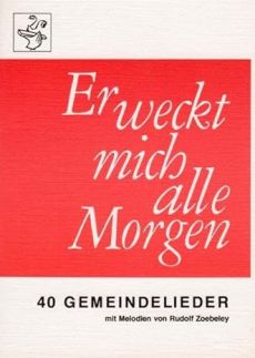 Liederbuch: Er weckt mich alle Morgen