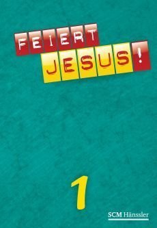 Liederbuch: Feiert Jesus! 1