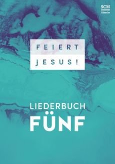 Liederbuch: Feiert Jesus! 5