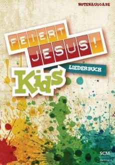 Liederbuch: Feiert Jesus! Kids - Liederbuch