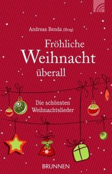 Liederbuch: Fröhliche Weihnacht überall