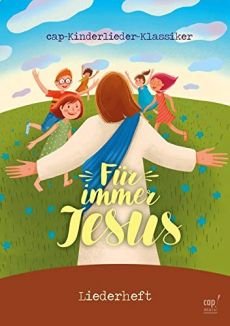 Liederbuch: Für immer Jesus