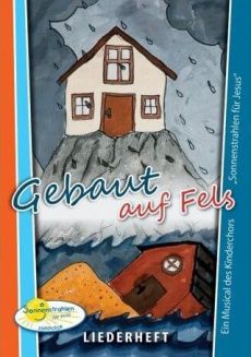 Liederbuch: Gebaut auf Fels