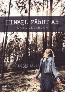 Liederbuch: Himmel färbt ab Liederbuch: Himmel färbt ab