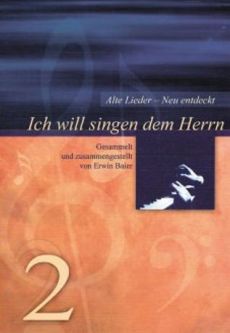 Liederbuch: Ich will singen dem Herrn 2