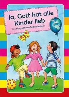 Liederbuch: Ja, Gott hat alle Kinder lieb