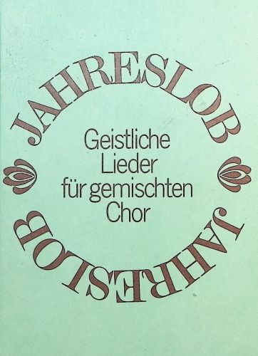 Liederbuch: Jahreslob 1