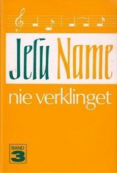 Liederbuch: Jesu Name nie verklinget 3