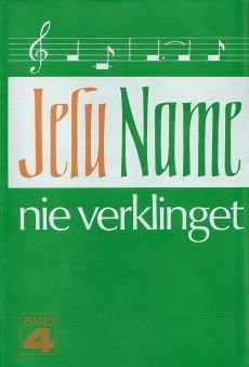 Liederbuch: Jesu Name nie verklinget 4