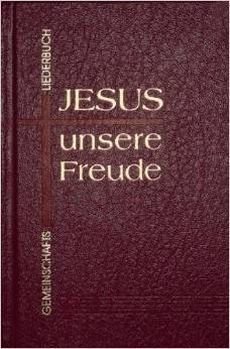 Liederbuch: Jesus unsere Freude