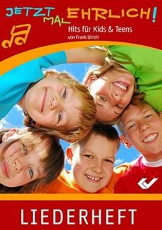 Liederbuch: Jetzt mal ehrlich Liederbuch: Jetzt mal ehrlich