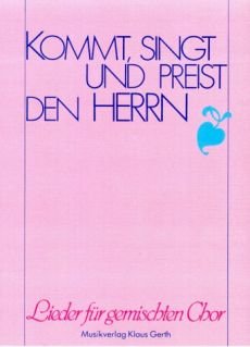 Liederbuch: Kommt, singt und preist den Herrn